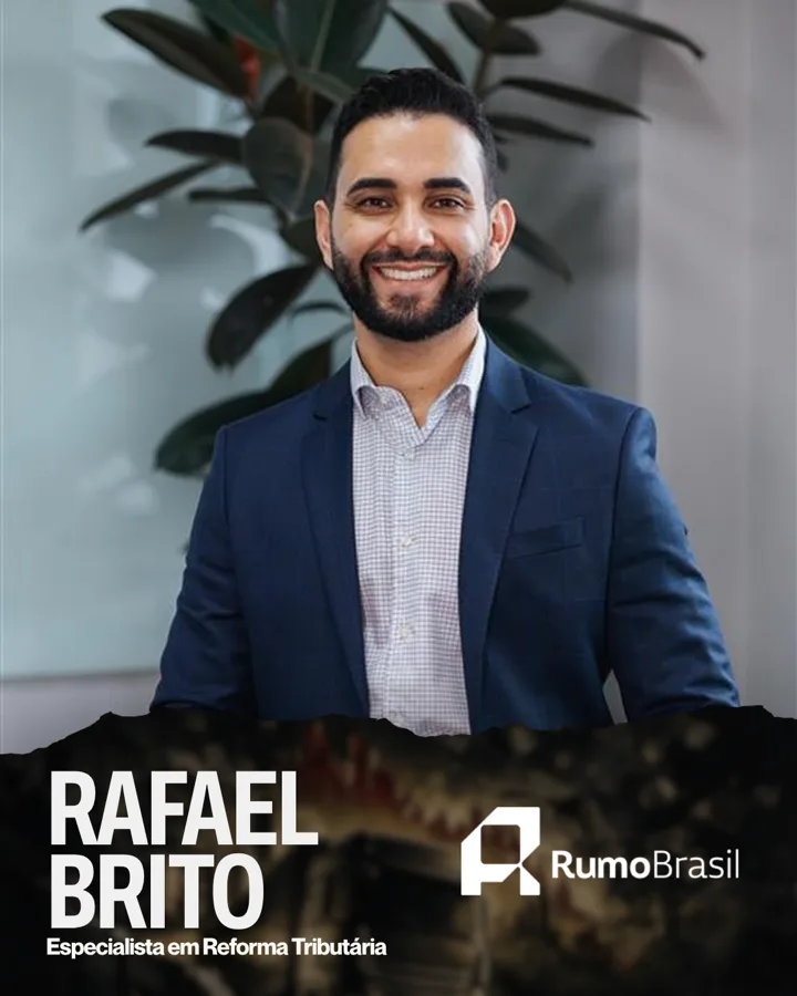 Rafael Brito, especialista em Reforma Tributária da Rumo Brasil